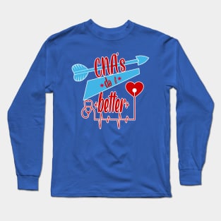 CNA'S DO IT BETTER Long Sleeve T-Shirt